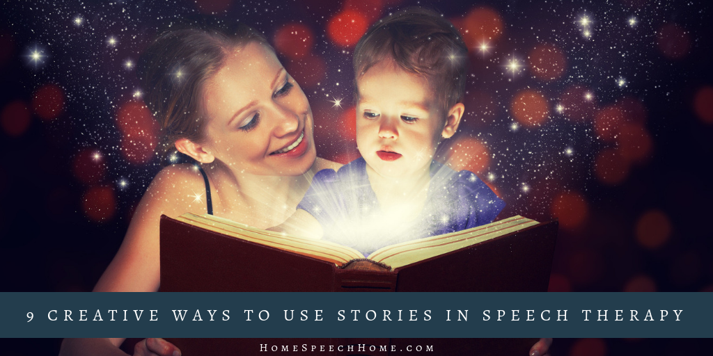 9 Creative Ways to Use Stories in Speech Therapy